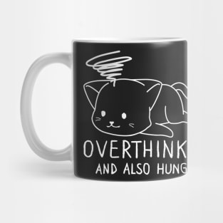 funny cat, Overthinking And Also Hungry white version Mug